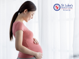 Experience Safe, Compassionate, and World-Class Childbirth at   St. Luke’s Medical Center